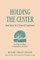 Holding the Center