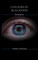 Colours In Blackness: Book #3 - Desolation