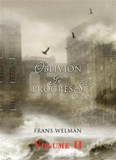Oblivion in Progress Vol II: Behind the borders of virtual reality