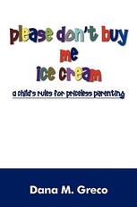 Please Don't Buy Me Ice Cream