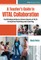 A Teacher's Guide to Vital Collaboration