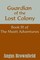 Guardian of the Lost Colony, Book III of the Mustt Adventures