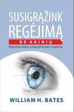 Susigrąžink regėjimą be akinių