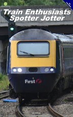Train Enthusiasts Spotter Jotter 100 Page Edition