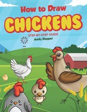 How to Draw Chickens Step-by-Step Guide
