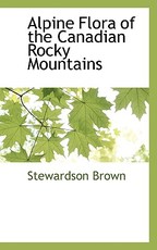 Alpine Flora of the Canadian Rocky Mountains