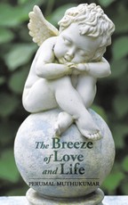 Muthukumar, P: Breeze of Love and Life