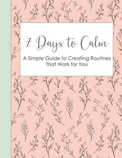 7 Days to Calm