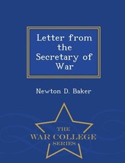 Letter from the Secretary of War - War College Series
