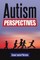 Autism Perspectives