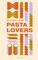 Recipes for Pasta Lovers