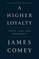 A Higher Loyalty