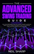 The Advanced Swing Trading Guide