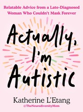 Actually, I'm Austistic