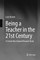 Being a Teacher in the 21st Century