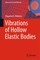Vibrations of Hollow Elastic Bodies