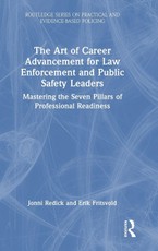The Art of Career Advancement for Law Enforcement and Public Safety Leaders