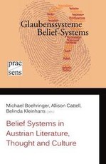 Belief Systems in Austrian Literature, Thought and Culture