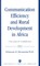 Communication Efficiency and Rural Development in Africa
