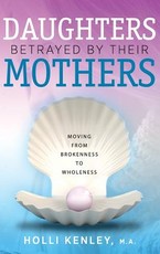 Daughters Betrayed by Their Mothers