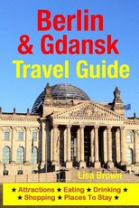 Berlin & Gdansk Travel Guide