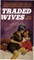 Traded Wives