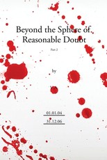 Beyond the Sphere of reasonable Doubt part 2.
