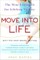 Move into Life