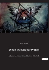 When the Sleeper Wakes