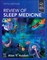 Review of Sleep Medicine