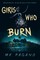 Pagano, M: Girls Who Burn