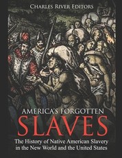 America's Forgotten Slaves