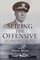 Seizing the Offensive