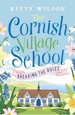 The Cornish Village School - Breaking the Rules