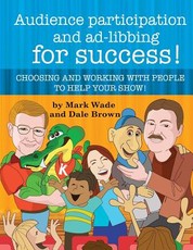 Audience Participation and Ad-Libbing for Success