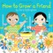 How to Grow A Friend