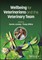 Wellbeing for Veterinarians and the Veterinary Team