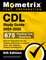 CDL Study Guide 2024-2025 - 675 Practice Test Questions, Secrets Prep Book for the Commercial Driver's License Exam with Detailed Answer Explanations