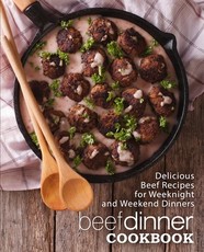 Beef Dinner Cookbook
