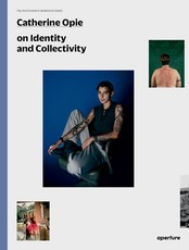 Catherine Opie: The Photography Workshop Series
