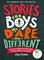 Stories for Boys Who Dare to be Different