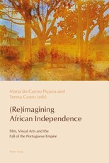 (Re)Imagining African Independence