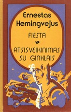 Fiesta. Atsisveikinimas su ginklais