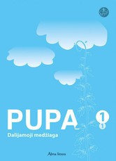 Pupa. Lietuvių kalbos dalijamoji medžiaga 1 klasei, 1 dalis. Serija ŠOK
