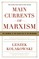 Main Currents of Marxism