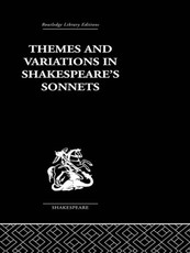 Leishman, J: Themes and Variations  in Shakespeare's Sonnets