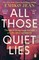 All Those Quiet Lies