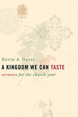 A Kingdom We Can Taste