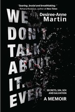 We Don't Talk About It. Ever