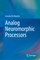 Analog Neuromorphic Processors